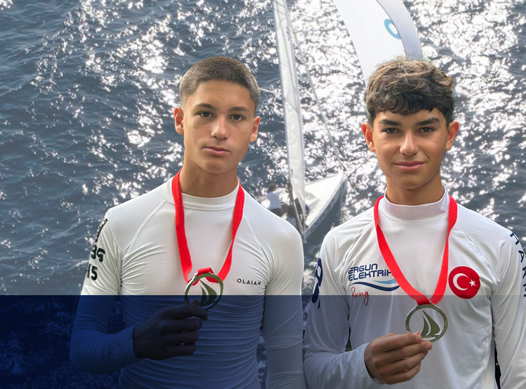 The Sailing Success of our High School Students Sinan Köse and Deniz Köse