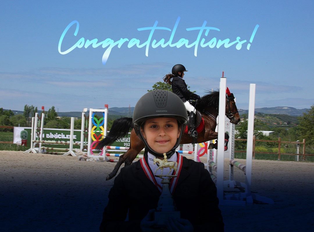 Our Student Zeynep DİNÇTÜRK’s Equestrian Success